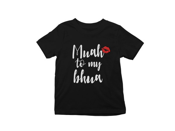 Mua to my Bhua Kids T-Shirt